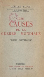 Les causes de la Guerre mondiale