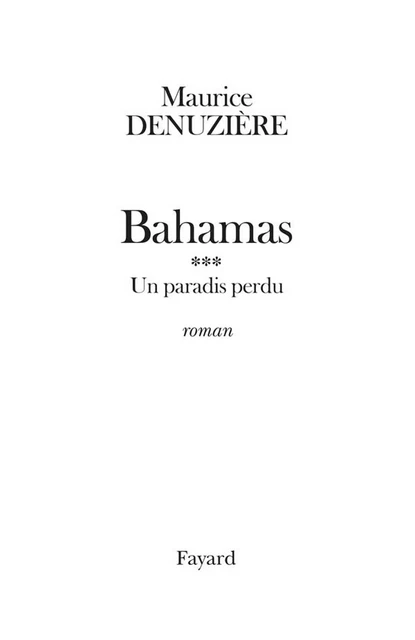 Bahamas, tome 3 - Maurice Denuzière - Fayard