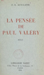 La pensée de Paul Valéry