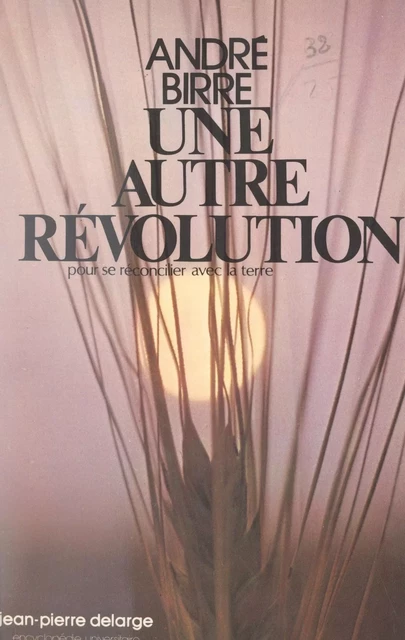 Une autre révolution - André Birre - FeniXX réédition numérique