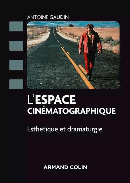 L'espace cinématographique - Antoine Gaudin - Armand Colin