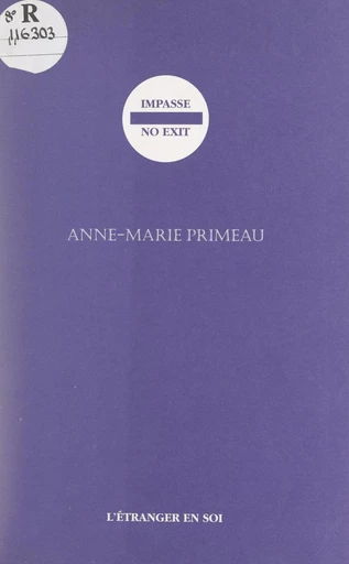 Impasse. No exit - Anne-Marie Primeau - FeniXX réédition numérique