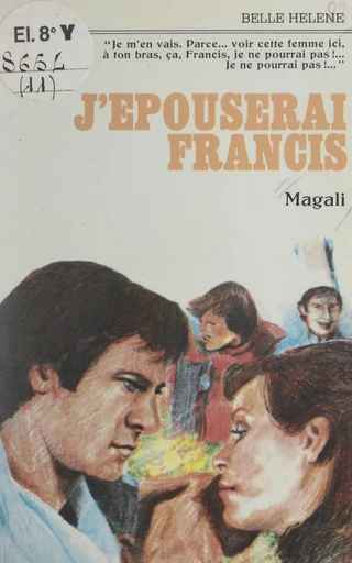 J'épouserai Francis -  Magali - FeniXX réédition numérique