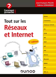 Tout sur les réseaux et Internet - 5e éd.