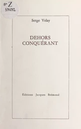 Dehors conquérant