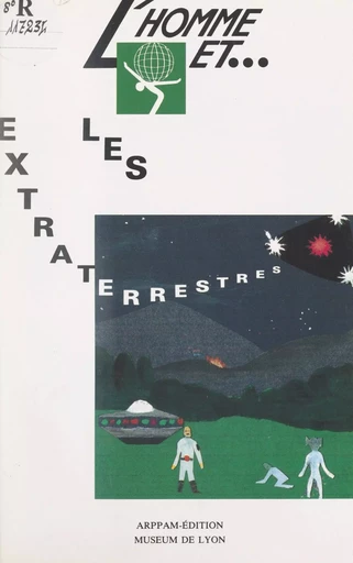 L'homme et les extraterrestres - Gérard Demarcq - FeniXX réédition numérique