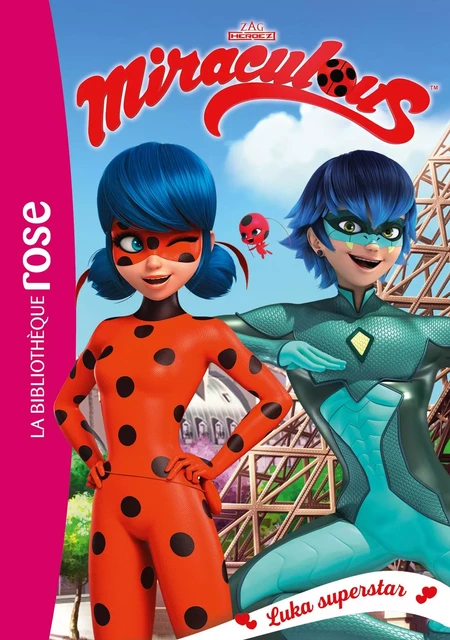 Miraculous 23 - Luka superstar -  Zagtoon - Hachette Jeunesse