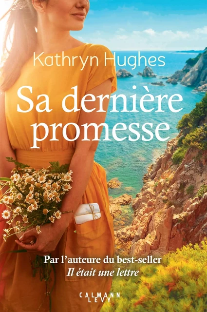 Sa dernière promesse - Kathryn Hughes - Calmann-Lévy