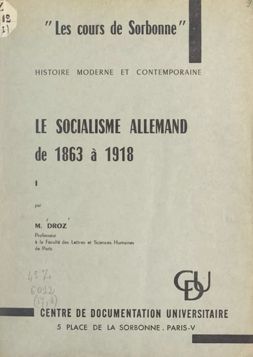 Le socialisme allemand de 1863 à 1918 - Jacques Droz - FeniXX réédition numérique