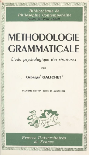 Méthodologie grammaticale - Georges Galichet - FeniXX réédition numérique