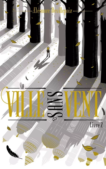 La Ville sans vent (Tome 2) - La Fille de la forêt - Éléonore Devillepoix - VOolume