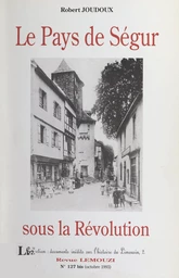 Le pays de Ségur sous la Révolution (1791-1797)