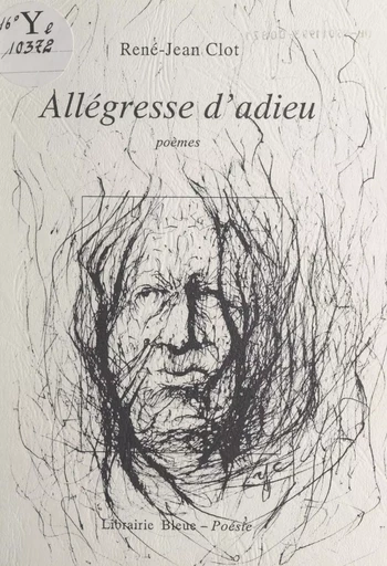 Allégresse d'adieu - René-Jean Clot - FeniXX réédition numérique