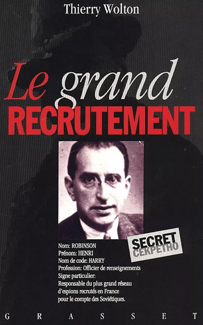 Le grand recrutement - Thierry Wolton - Grasset