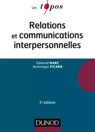 Relations et communications interpersonnelles - 3e éd