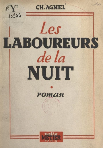 Les laboureurs de la nuit - Charles Agniel - FeniXX réédition numérique