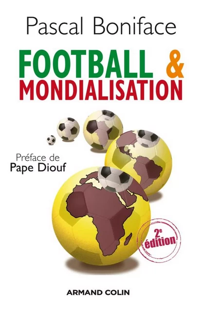 Football &amp; mondialisation - Pascal Boniface - Armand Colin