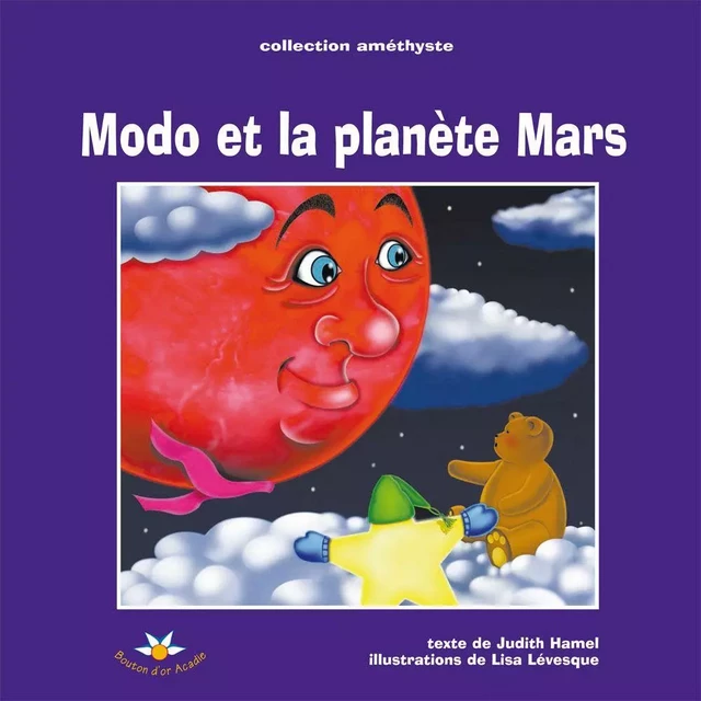 Modo et la planète Mars - Judith Hamel - Bouton d'or Acadie