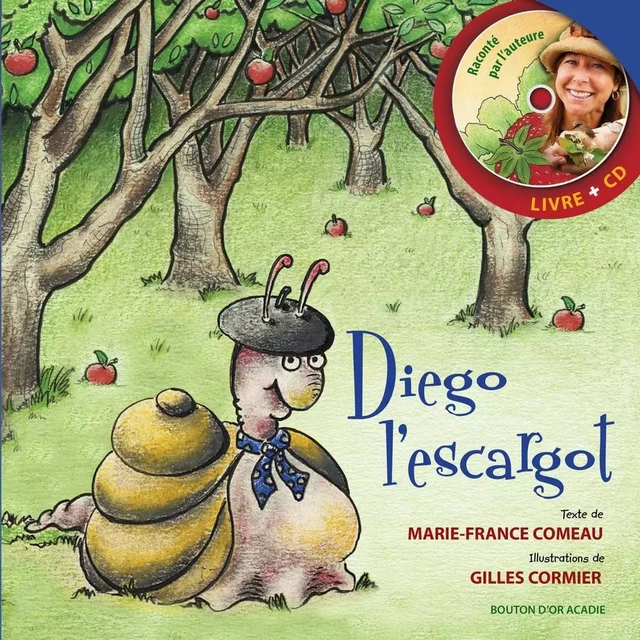 Diego l'escargot-réédition - Marie-France Comeau - Bouton d'or Acadie