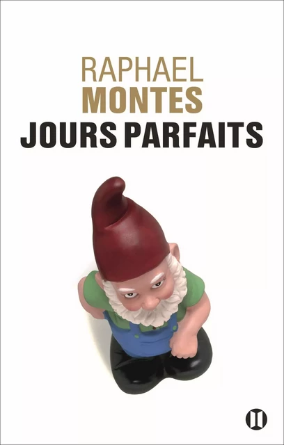 Jours parfaits - Raphael Montes - Editions des Deux Terres