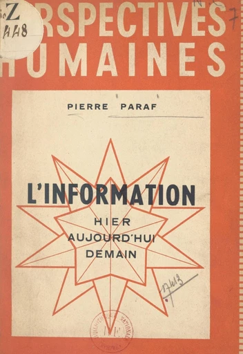 L'information : hier, aujourd'hui, demain - Pierre Paraf - FeniXX réédition numérique