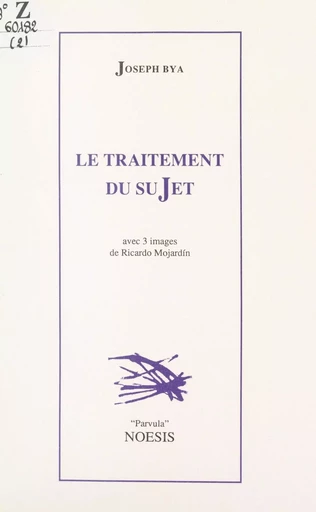 Le traitement du sujet - Joseph Bya - FeniXX réédition numérique