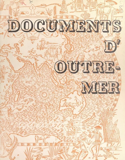 Documents d'Outre-Mer -  Direction de la documentation française - FeniXX réédition numérique