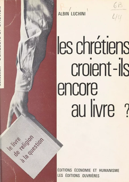 Les Chrétiens croient-ils encore au Livre ? - Albin Luchini - FeniXX réédition numérique