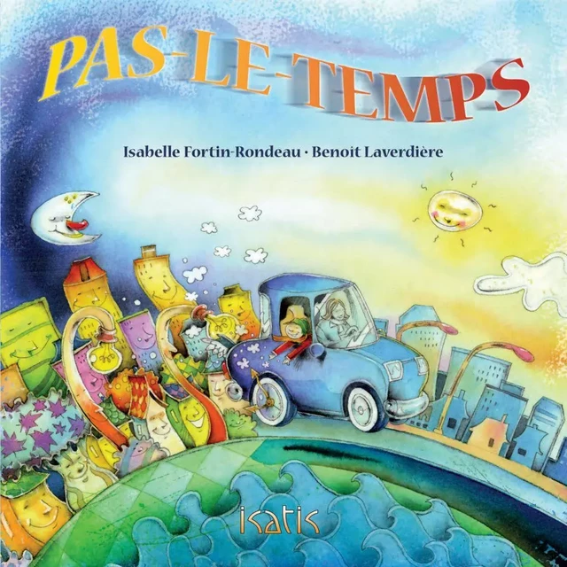 Pas-le-temps - Isabelle Fortin-Rondeau - Éditions de l'Isatis