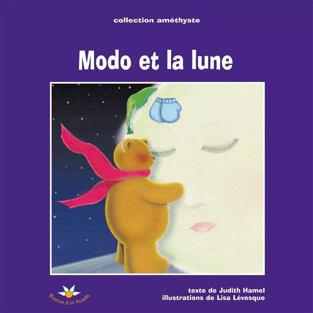 Modo et la lune - Judith Hamel - Bouton d'or Acadie