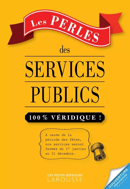 Les Perles des services publics -  Collectif - Larousse