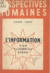 L'information : hier, aujourd'hui, demain