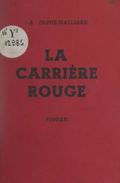 La carrière rouge