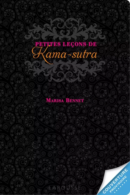 Petites leçons de Kama-Sutra - Marisa Bennett - Larousse