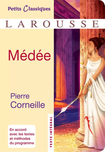 Médée - Pierre Corneille - Larousse