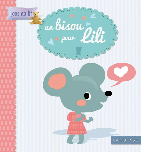 Un bisou pour Lili - Carole Bauvers - Larousse