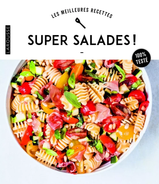 Super salades ! -  Collectif - Larousse