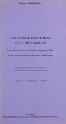 Gaullisme électoral et Ve République