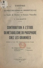 Contribution à l'étude du métabolisme du phosphore chez les graminées