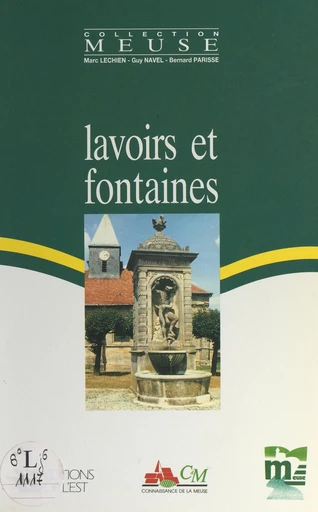 Lavoirs et fontaines - Marc Lechien, Guy Navel, Bernard Parisse - FeniXX réédition numérique