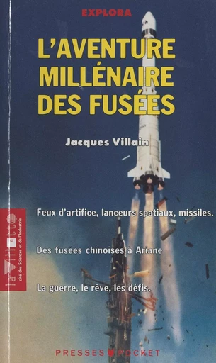 L'aventure millénaire des fusées - Jacques Villain - FeniXX réédition numérique