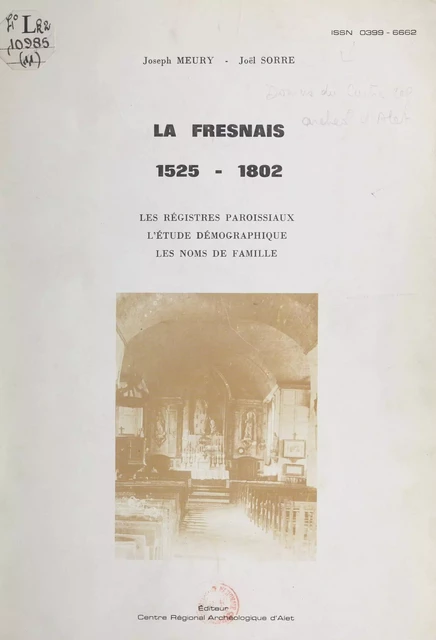 La Fresnais, 1525-1802 - Joseph Meury, Joël Sorre - FeniXX réédition numérique