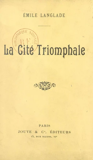 La cité triomphale - Émile Langlade - FeniXX réédition numérique