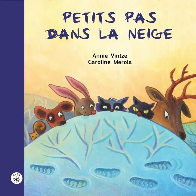 Petits pas dans la neige - Annie Vintze - Éditions de l'Isatis