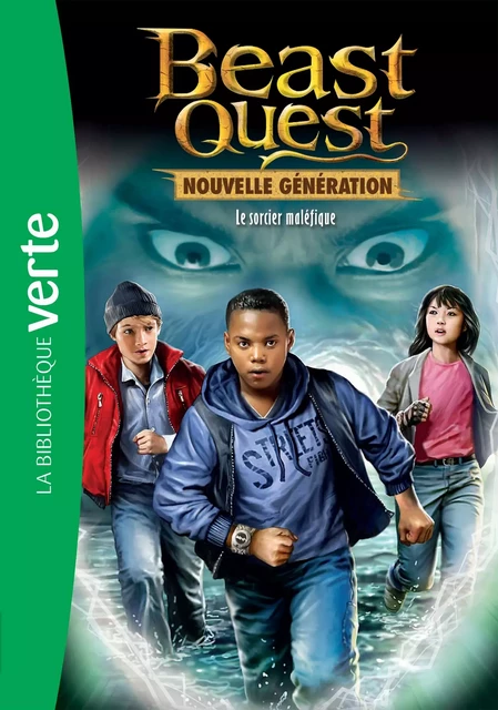 Beast Quest - Nouvelle génération 02 - Le sorcier maléfique - Adam Blade - Hachette Jeunesse