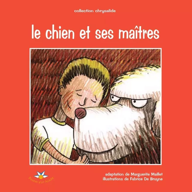 Le chien et ses maîtres - Marguerite Maillet - Bouton d'or Acadie