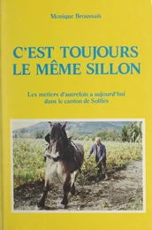 C'est toujours le même sillon