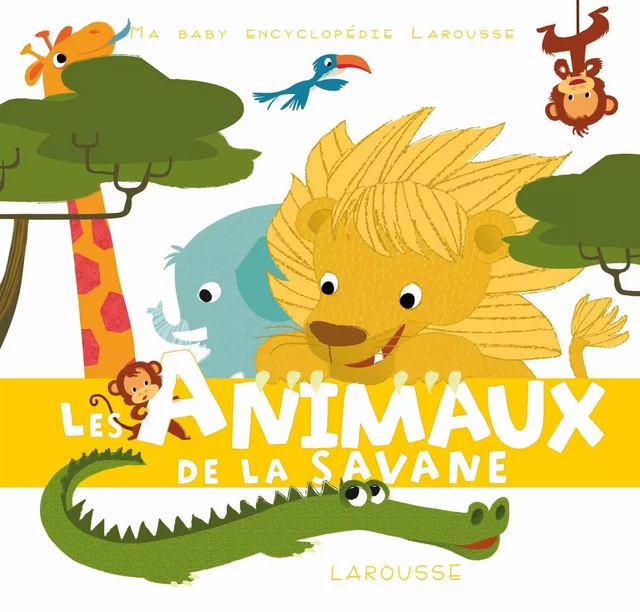 Les animaux de la savane - Valérie Guidoux - Larousse