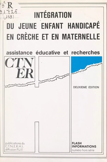 Intégration du jeune enfant handicapé en crèche et en maternelle -  Assistance éducative et recherches - FeniXX réédition numérique