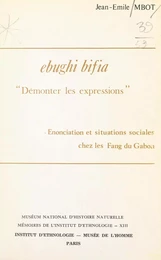 Ebughi bifia : démonter les expressions